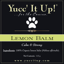 Load image into Gallery viewer, Lemon Balm: Calm &amp; Strong ...for the Canine
